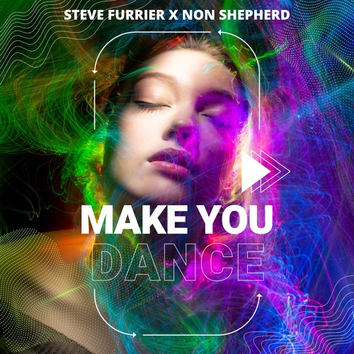 Steve Furrier,Non Shepherd - Make You Dance