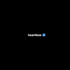 HEARTLESS</3