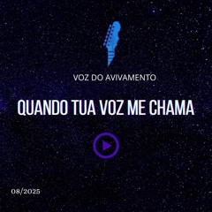 Quando Tua Voz Me Chama