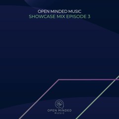 OMM SHOWCASE MIX | episode 03