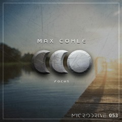 Max Cohle - Focus