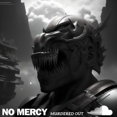 NO MERCY - Murdered Out!  / FREE DESCARGA /