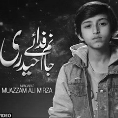 MOLA ALI MANQABAT | JAANAM FIDA-E-HAIDERI | SADIQ HUSSAIN | MUAZZAM ALI MIRZA | TNA RECORDS