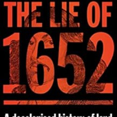 [FREE] KINDLE 📔 The Lie of 1652: A decolonised history of land by Patric Tariq Melle