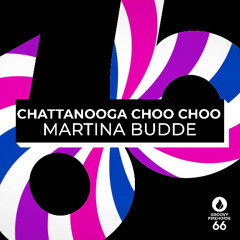 Chattanooga Choo Choo - Martina Budde(Extended Mix)1 Week Free Download (Bandcamp)