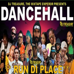 Dancehall Mix 2024 | New Dancehall Songs 2024 | RUN DI PLACE | Masicka, Intence, Kraff | DJ Treasure