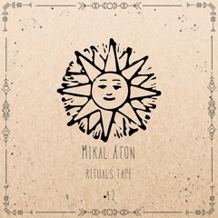 Mikal Aton - Summer Solstice Rituals