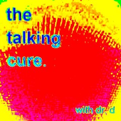 THE TALKING CURE 6: MEN'S MENTAL HEALTH #2 (4/18/24)