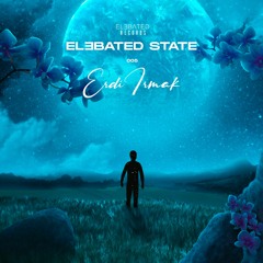 ELƎBATED STATE 005 - by Erdi Irmak