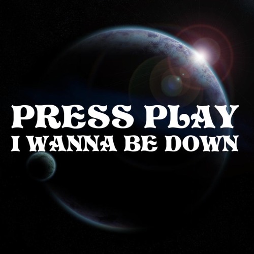 I Wanna Be Down (Press Play Bootleg)- BRANDY - free DL