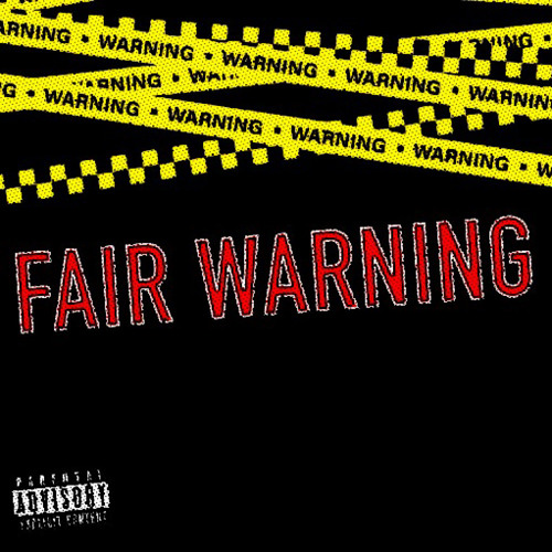 Fair Warning