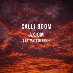 Calli Boom - Axiom (Remix)