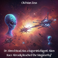 Dr. Shred Head, Has a Superintelligent Alien Race Already Reached the Singularity? (Instrumental Metal Virtuoso Rock Guitar Version)