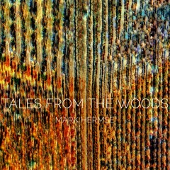 Tales From The Woods (full album)