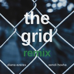 The Grid (Sendi Hoxha Remix)