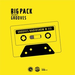 Big Pack presents Grooves Radioshow 113