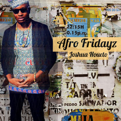 Afro Fridayz Week 5 - Djadja Remix
