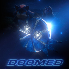 DOOMED - Sped Up
