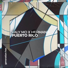 Valy Mo x Hermann - Puerto Rico