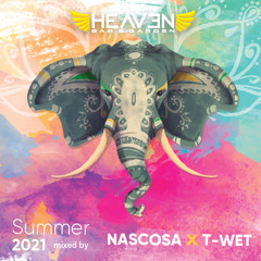 Dj Nascosa & T-WET - Heaven Bar & Garden SUMMER 2021