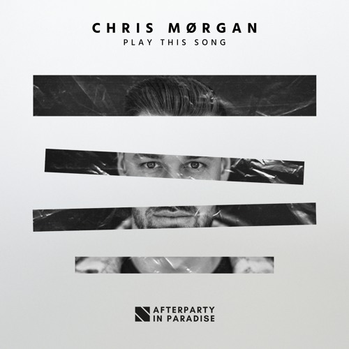 Chris Mørgan - Play This Song (Afterparty In Paradise)