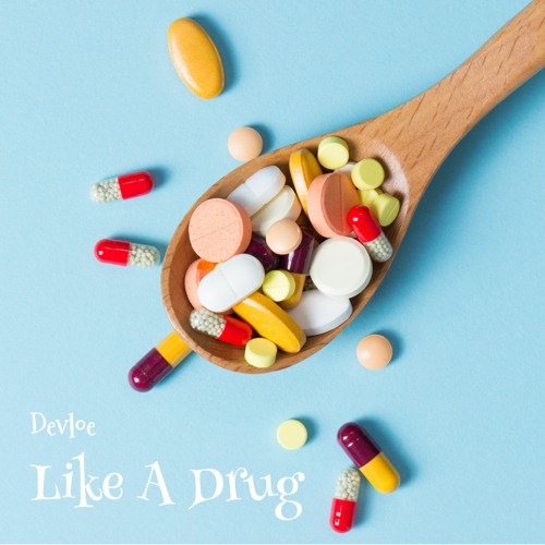 Like a Drug