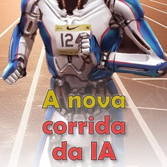 Foi dada a largada para a nova corrida da IA