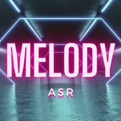 ASR - Melody (Future House)