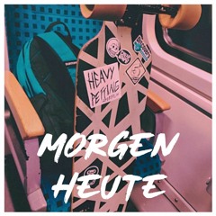 Morgen/Heute [TEKK]