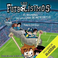 READ [PDF] Los Futbolisimos 09. El Misterio De La Lluvia De Meteoritos