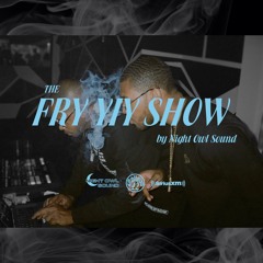 THE FRY YIY SHOW EP 38