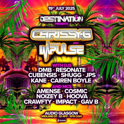 DJ Chrissy G - MC Impulse @ Destination 19.07.25