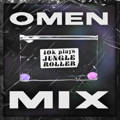OMEN - 10K Heavy Jungle Roller Mix