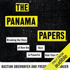 GET EPUB 📘 The Panama Papers: How the World's Rich and Powerful Hide Their Money by