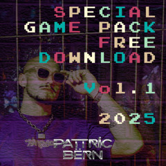 SPECIAL GAME PACK FREE DOWNLOAD Vol. 1 - 2025 - DJ Pattric Bërn