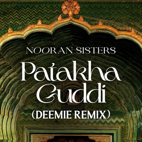 Nooran Sisters - Patakha Guddi (Deemie Remix)