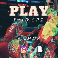 Play - Prod by 2PZ