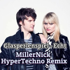 Echt - Glasperlenspiel (MillerNick HyperTechno Remix)