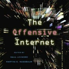 Kindle online PDF The Offensive Internet: Speech, Privacy, and Reputation for ipad