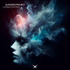 Slackers Project - Losing Control (Original Mix)