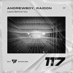 Andrewboy, RAIDON - Leave Behind You