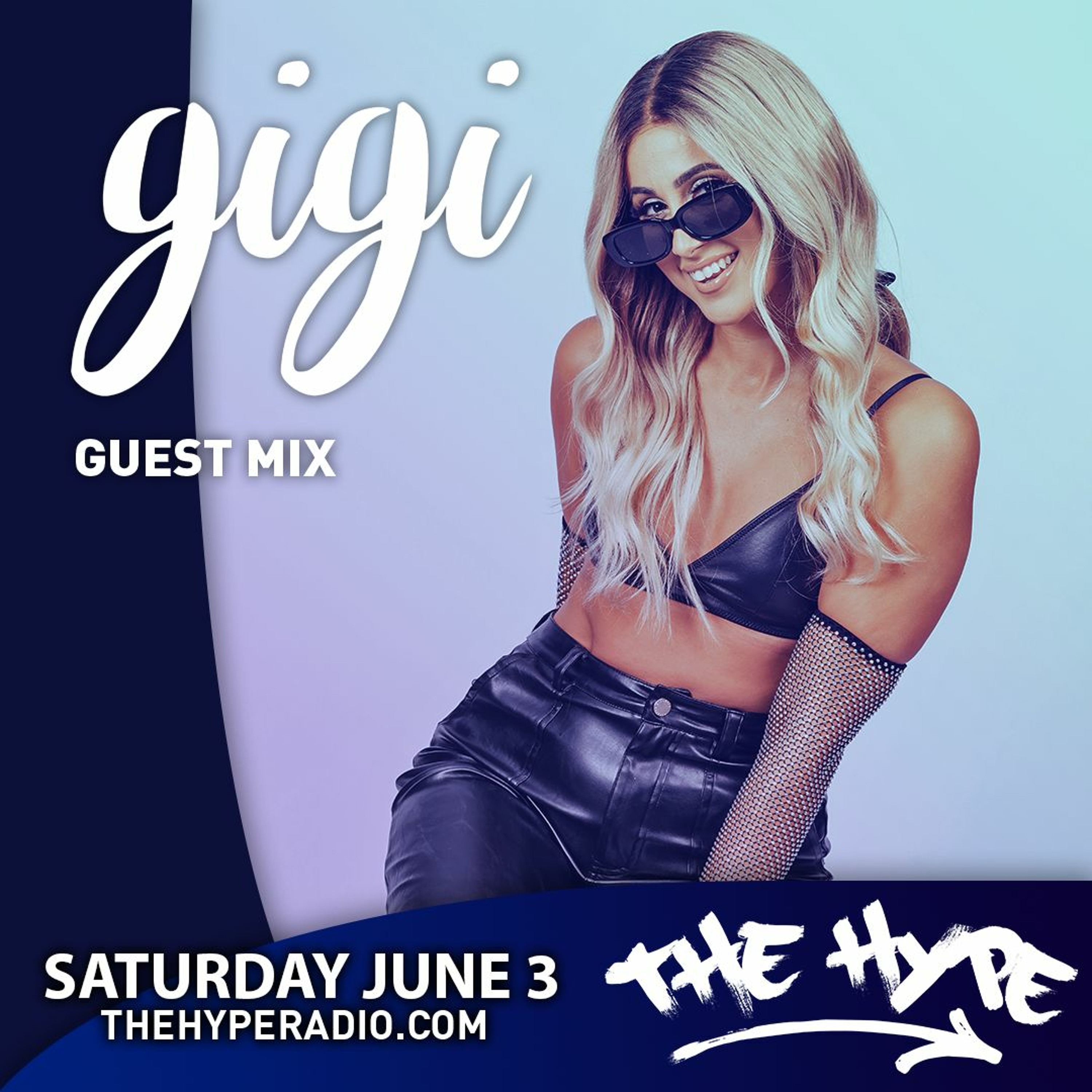 THE HYPE 347 - GIGI Guest Mix episode artwork