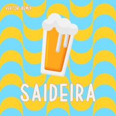 Skank - Saideira (Vektor Remix)