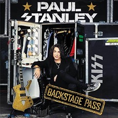 [View] EBOOK EPUB KINDLE PDF Backstage Pass: The Starchild's All-Access Guide to the