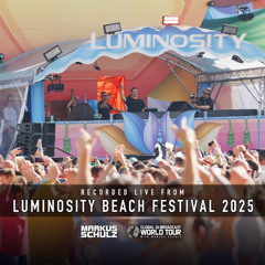 Markus Schulz - Live from Luminosity Beach Festival 2025