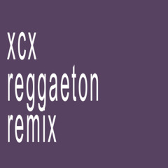 idk xcx reggaeton remix prod. qabriela