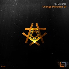 Far Distance - Change the world EP