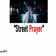 Thurvee - Street Prayer  2  Freestyle (RM)
