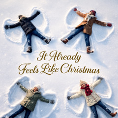 It Already Feels Like its Christmas