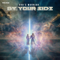 God's Warrior - By Your Side [Arcade Release]